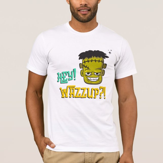 Wazzup? Frankenstein T-Shirt (Frente)