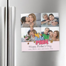We Love You Mom 4 Photos Magnet Card