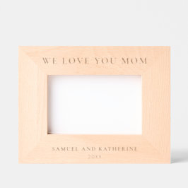 We Love You Mom Engraved Photo Frames 