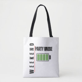 Weekend Party Mode – Full Battery Energy Tote Bag