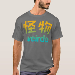 Weirdo em Kanji (Cartas Japonesas) Cópia T-Shirt