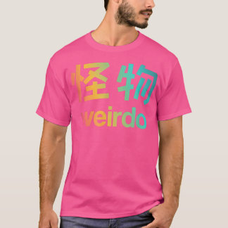 Weirdo em Kanji (Cartas Japonesas) Cópia T-Shirt