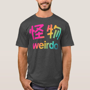 Weirdo em Kanji (Cartas Japonesas) Cópia T-Shirt