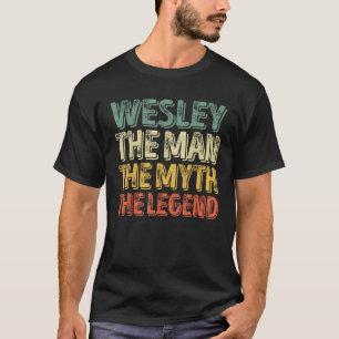 Wesley O Homem O Mito A Lenda Camisa Primeiro Nome