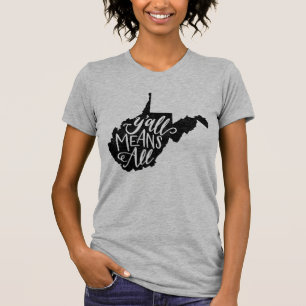 West Virginia "você significa todo o" t-shirt