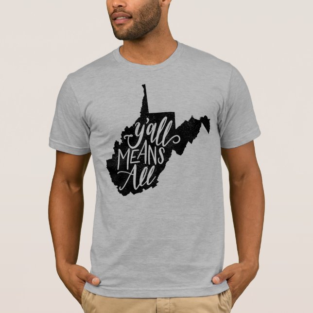 West Virginia "você significa todo o" t-shirt da (Frente)