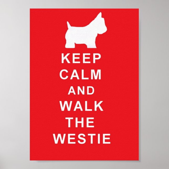 Westie Fique Calmo e Ande pelo poster de westie (Frente)