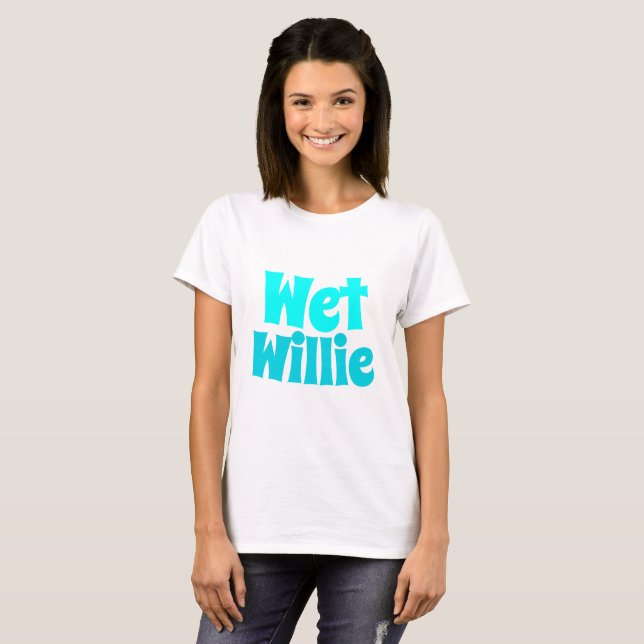 Wet Willie Novelty Style T-shirt (Frente Completa)