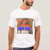 Wham Bam Obrigado T-Shirt