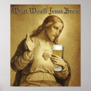 What Would Jesus Brew Poster