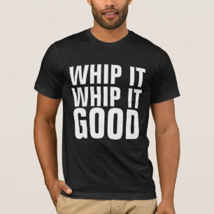 WHIP WHIP É BOA VINTAGEM T-Shirts