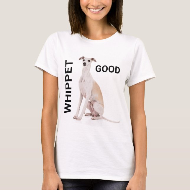 Whippet Good T-Shirt (Frente)