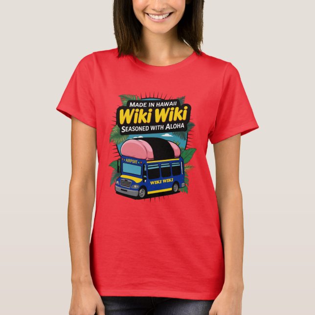 Wiki-Wiki Honolulu Airport Bus T-Shirt (Frente)