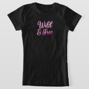 Wild and Free - T-shirt de raparigas rosa divertid