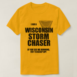 Wisconsin Tornado Storm Chaser T-shirt