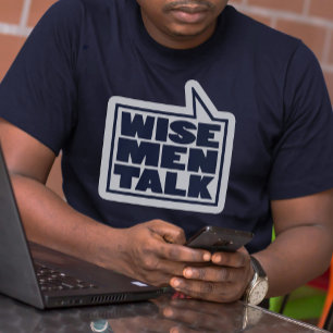 "Wise men talk" significa citação de camiseta azul