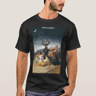 Witches_#39_ Sabá - Francisco Goya T-Shirt
