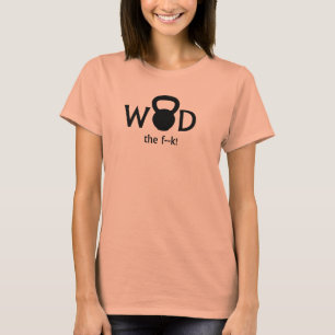 WOD o F---! Senhoras do t-shirt de WTF Kettlebell