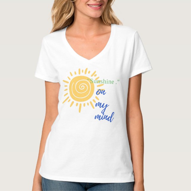 Women's Basic V-Neck T-Shirt Sunshine On My Mind (Frente)