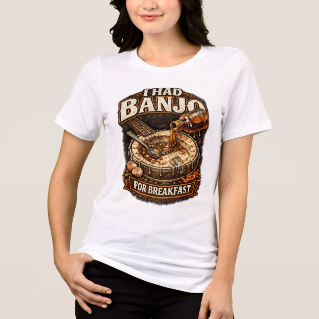 Women's T-Shirt "I had Banjo for Breakfast" (Frente)