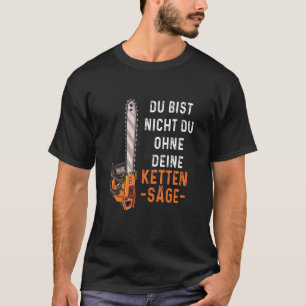 Wooden T-Shirt Forest Worker Chainsaw Woodwo