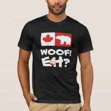 WOOF! É? CAMISA DO CANADÁ ASIÁTICO ORGULHA T-SHIRT