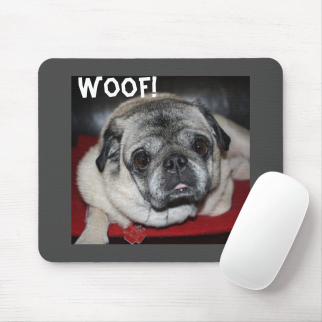 Woof, Pug Mousepad (Com mouse)
