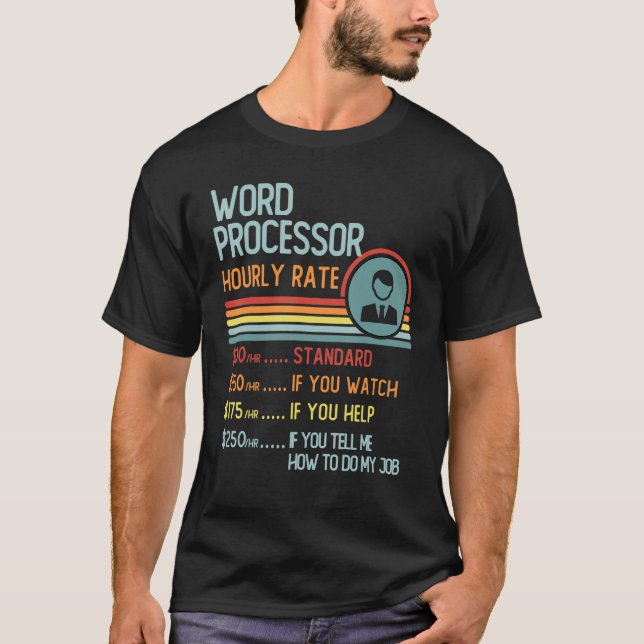 Word Processor Hourly Rate T-Shirt Retro Job Title (Frente)