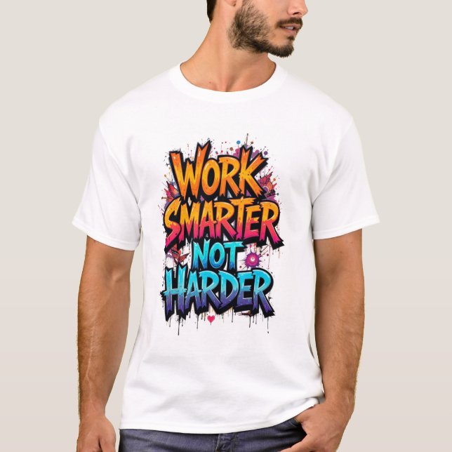 work smarter not harder t-shirt trending tee (Frente)