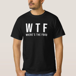 WTF Onde está a Comida Typografia Tee T-Shirt