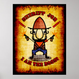 Xerife Joe "I Am The Boss" Poster