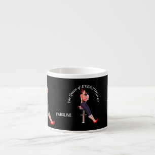 Xícara De Espresso A Rainha de Tudo! Texto e nome editáveis