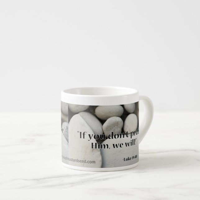 Xícara De Espresso As Rochas Vão Louvá-Lo! (Frente Esquerda)