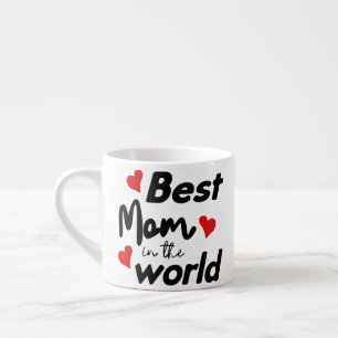 Xícara De Espresso Best Mom In The World Mother's Day