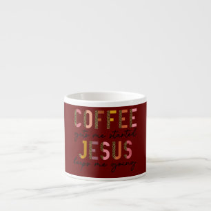Xícara De Espresso Café Me Faz Começar Jesus Me Mantém