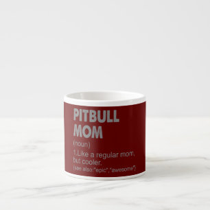 Xícara De Espresso Definição de Mãe de Pitbull Presente Engraçado Vin