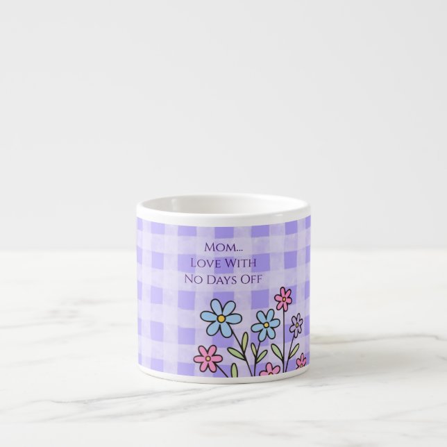Xícara De Espresso Dia das Mães, Amor de Mãe Sem Férias, Moderno (Frente)