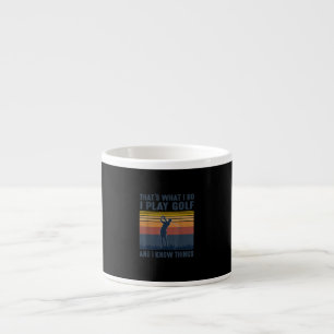 Xícara De Espresso É O Que Eu Faço, Eu Toco Golfe E Sei Coisas