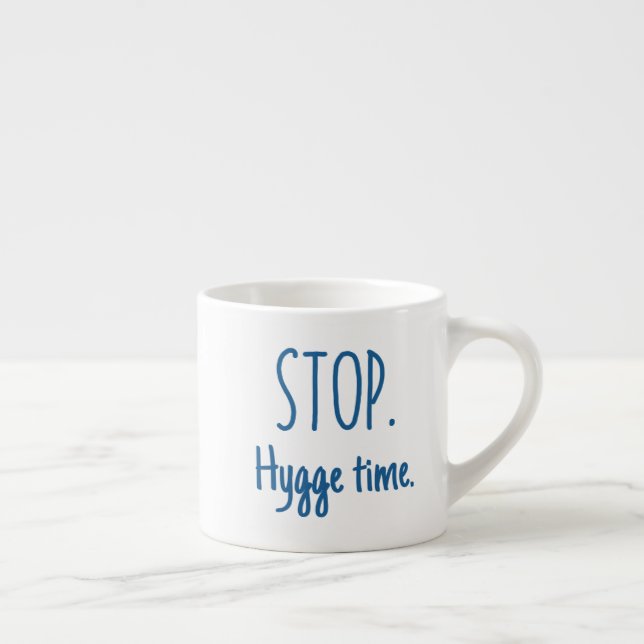 Xícara De Espresso Espresso Mug - Stop. Hygge Time. (Direita)