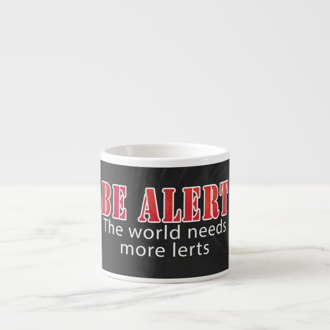Xícara De Espresso Esteja alerta (Frente)