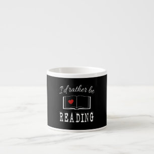 Xícara De Espresso Eu preferencialmente estaria lendo