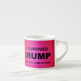 Xícara De Espresso I Survived tRUMP