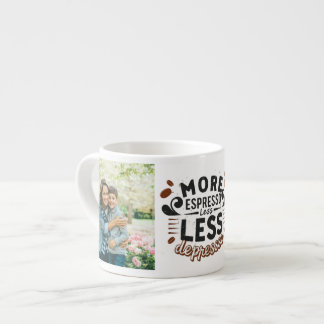 Xícara De Espresso Mais Espresso Menos Depresso personalizou 2 fotos