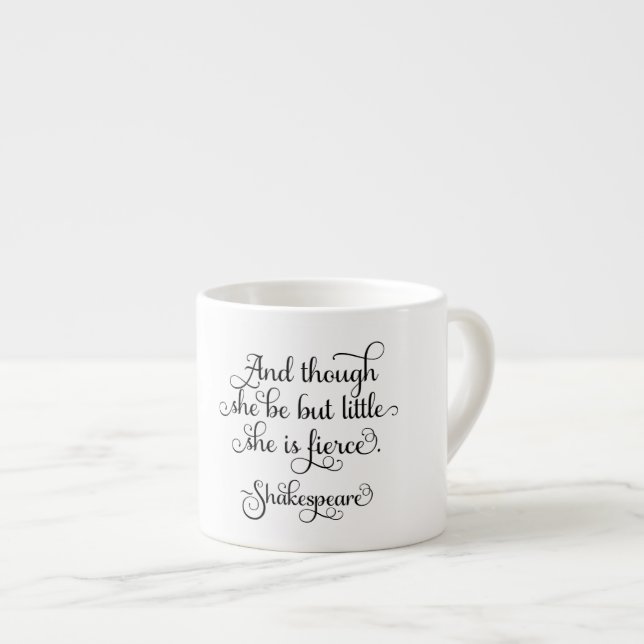 Xícara De Espresso Pode ser pouco, mas é feroz. Shakespeare (Frente Esquerda)