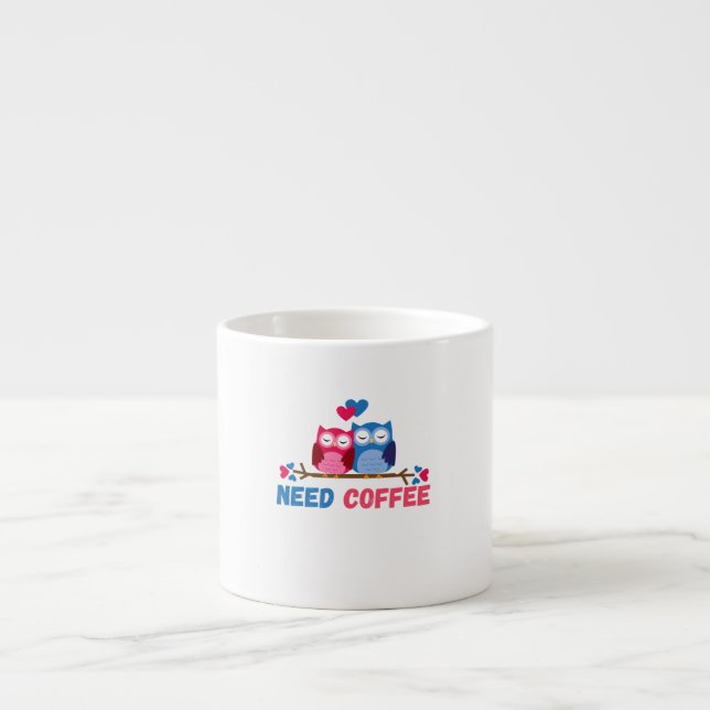 Xícara De Espresso precisamos de café (Frente)