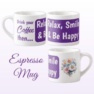 Xícara De Espresso Relaxe sorria seja feliz flores gerbera roxas