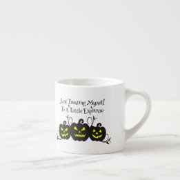 Xícara De Espresso "Só Me Tratando Com Espresso" Abóbora de Halloween