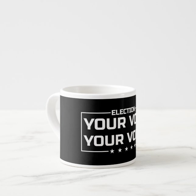 Xícara De Espresso Sua Votação Sua Voz fonte branca (Frente Esquerda)
