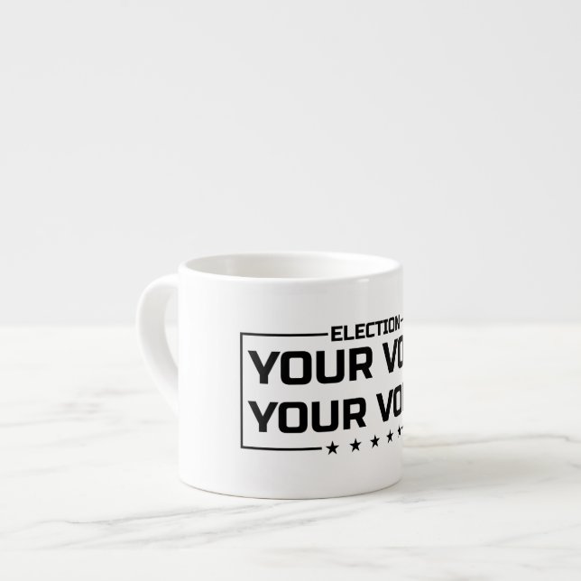 Xícara De Espresso Sua Votação Sua Voz fonte preta (Frente Esquerda)