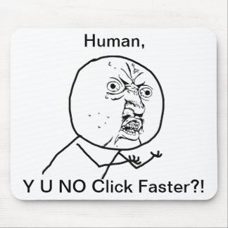 Y U NENHUM clique mais rapidamente - Mousepad